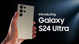 Introducing the allnew Galaxy S24 Ultra  Samsung [upl. by Lounge]