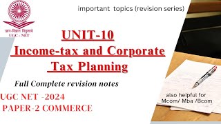 Unit 10  income tax and corporate tax planning  ugc net commerce [upl. by Eirahcaz]