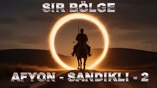 SIR BÖLGE AFYON  SANDIKLI DOSYASI 2BÖLÜM [upl. by Anide996]