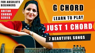 Learn to play G chord  7 famous songs on single chord  Guitar chord series  Single chord mashup [upl. by Icken470]