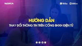 Hướng dẫn thay đổi thông tin trên cổng BHXH điện tử [upl. by Ruyle]