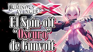 Gunvolt Chronicles Luminous Avenger iX  El spinoff quotOscuroquot de Gunvolt [upl. by Arlyn934]