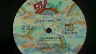 Leroy Burgess  Heartbreaker [upl. by Payson]