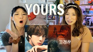 JIN OST ⛰️ YOURS MV REACTION 😭 JIRISAN 지리산 OST Part4 진방탄소년단 Yours MV Official [upl. by Ilahsiav821]