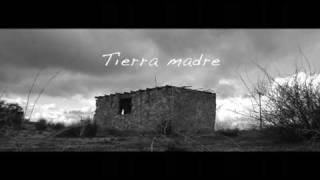 Tierra madre [upl. by Haneen]