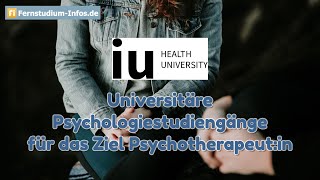 Fernstudium Psychotherapie an der IU Health University [upl. by Esined142]