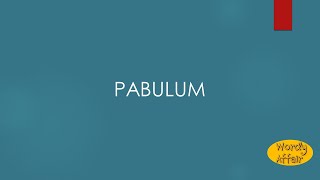 Pabulum Meaning [upl. by Paulina]