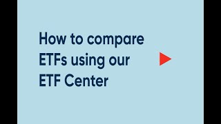 How to compare ETFs using our ETF Center [upl. by Sergius]