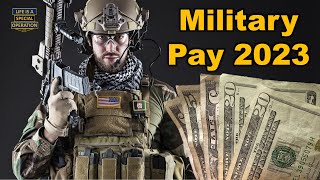 How Much is Military Pay 2023 [upl. by Nitsid94]