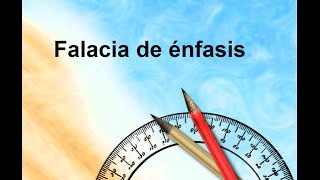 Falacia de énfasis [upl. by Asetal438]