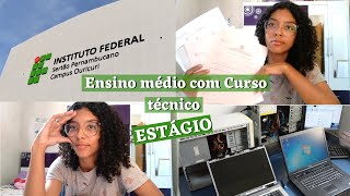 Vai estudar no IF assista esse vídeo ESTÁGIO  ensino médio integrado ao curso técnico [upl. by Ocinom375]