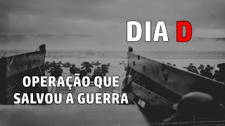 O DIA D  A Grande Libertação  Segunda Guerra Mundial [upl. by Reube723]