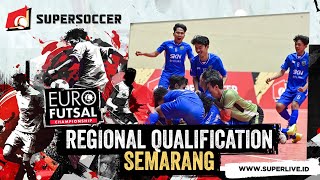 Supersoccer Euro Futsal Championship  Regional Qualification SEMARANG [upl. by Ylyl]