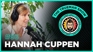 The Trueman Show 93 Hannah Cuppen [upl. by Og]