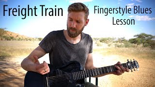 Freight Train Lesson  Classic Fingerstyle Blues Tommy Emmanuel style [upl. by Leipzig]