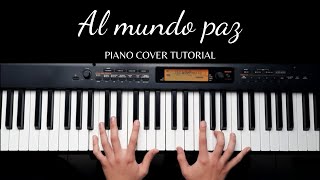 Al mundo paz  Job González  Piano Cover Tutorial [upl. by Remas]