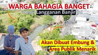 PROYEK EMBUNG Sudin SDA Jaksel di Lokasi Langganan Banjir II UPDATE Perapihan Lokasi Proyek [upl. by Saxen]