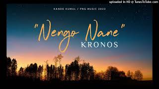 Kronos  Nengo Nane PNG Music 2023 [upl. by Kristien]