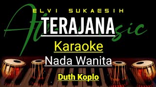 TERAJANANada WanitaElvi SukaesihKaraoke Koplo [upl. by Kareem169]