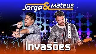 Jorge amp Mateus  Invasões  DVD Ao Vivo em Jurerê  Clipe Oficial [upl. by Aerdnwahs917]