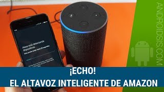 Probamos el altavoz inteligente de Amazon ECHO con Alexa en Español [upl. by Nyrtak]