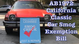 AB1972  California Classic Car Smog Exemption Bill  Replaced AB210  Emissions Testing [upl. by Kape]