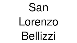 How to Pronounce San Lorenzo Bellizzi Italy [upl. by Ninel450]