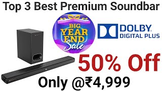 Top 3 Best Premium Soundbar under 7000  Flipkart Year End Sale 2023  Crazy Deal On Soundbar [upl. by Ebeneser]