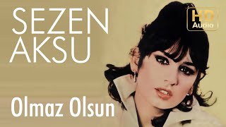 Sezen Aksu  Olmaz Olsun Official Audio [upl. by Inoliel]