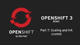 OpenShift 3 Demo Part 7 Scaling and HA contd [upl. by Dekeles]