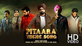 Pitaara TV Theme Song  Gippy Grewal Ammy Virk  Ninja  Jassie Gill  Hardy Sandhu Sunanda Sharma [upl. by Gokey131]