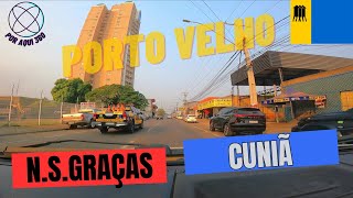 PORTO VELHO DRIVING TOUR BAIRRO NOSSA SENHORA DAS GRAÇAS ATÉ BAIRRO CUNIÃ GOPRO  STRADA [upl. by Sidoeht]