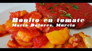 Bonito con tomate de María Dolores Murcia [upl. by Llertnor]