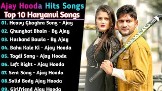 Ajay Hooda New Haryanvi Songs  New Haryanvi Jukebox 2021  Ajay Hooda All Superhit Songs  New [upl. by Ysor400]