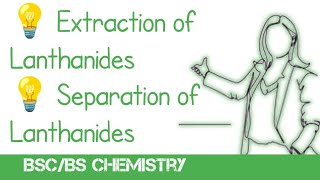 Extraction of lanthanides bsc 2nd yearextraction of lanthanidesseparation of lanthanide elements [upl. by Nageet]