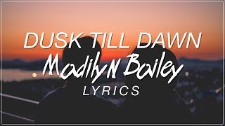 Dusk Till Dawn  Madilyn Bailey Lyrics Zayn ft Sia Cover [upl. by Anierdna]