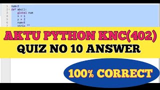 AKTU PRUTOR PYTHON QUIZ 10 ANSWER KNC402  PRUTOR QUIZ 10 G1G2G3 python prutor knc402 [upl. by Yenolem]