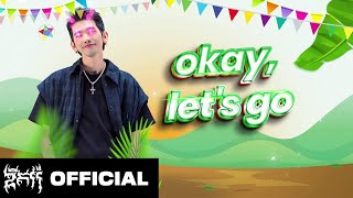 GDEVITH  Okay Let’s Gooo  Official Lyric Video [upl. by Imoen]