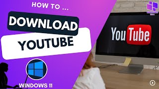 Download YouTube App On Windows 11 [upl. by Nell]