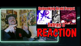 Debunking Araki Forgot Extras 3 REACTION [upl. by Ozen931]