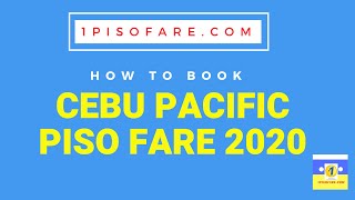 Cebu Pacific Piso Fare 2020 How to Book Tickets [upl. by Dennet]