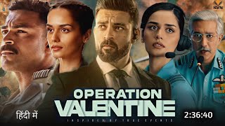 Operation Valentine Full Movie Hindi Dubbed 2023 Trailer  Varun Tej New Movie  South Movie [upl. by Sukram]