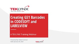 Training Webinar Creating GS1 Barcodes in CODESOFT and LABELVIEW [upl. by Noid]