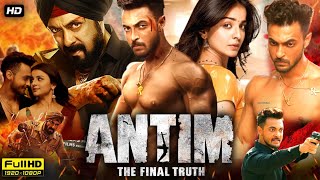 Antim The Final Truth Full Movie 2021 Hd Facts amp Reviews  Salman Khan Aayush SharmaMahima Makwana [upl. by Nylleoj419]