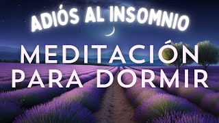 ¡ADIÓS AL INSOMNIO Meditación guiada para DORMIR con CUENTO  SUEÑO PROFUNDO  RELAJACIÓN 💖EASY ZEN [upl. by Tema]