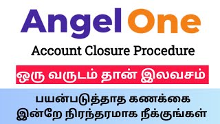 How To Deactivate Angel One DEMAT ACCOUNT Tamil  Angel One Demat Account Closure Procedure [upl. by Bryon642]