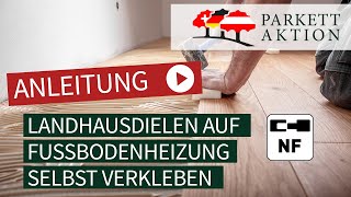 DIY Anleitung Landhausdielen auf Fußbodenheizung verkleben 2Schicht Parkett verkleben [upl. by Egag]