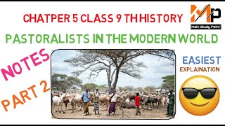 class 9 NCERT history chapter 5 Pastoralists in the Modern World with notes part 2 [upl. by Og767]