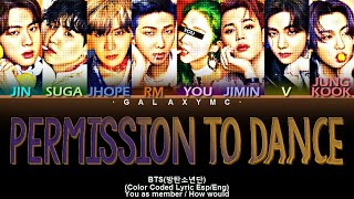 BTS방탄소년단 Permission to Dance Color Coded Lyrics EXTENDED VER 8 MEMBERS ver【GALAXY MC】 [upl. by Lavinia]