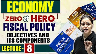 Fiscal policy Objectives and its Components  Economy Series for UPSC CSE  L 8  UPSC Wallah [upl. by Duhl495]